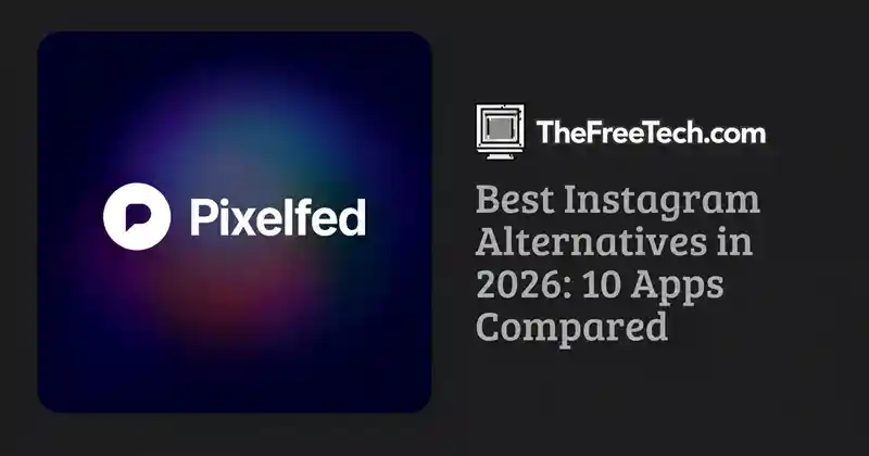 best-instagram-alternatives-in-2026-10-apps-compared