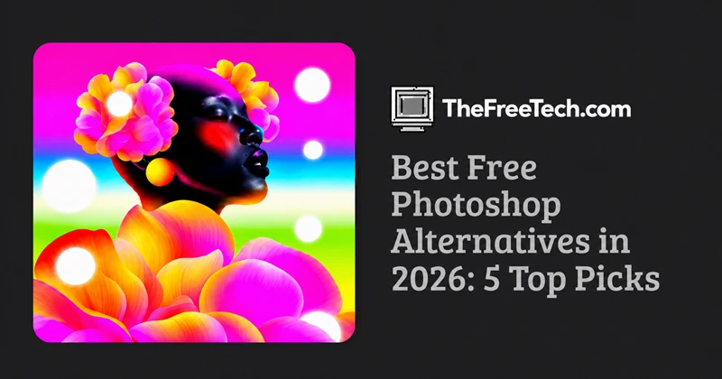 best-free-photoshop-alternatives-in-2026-5-top-picks