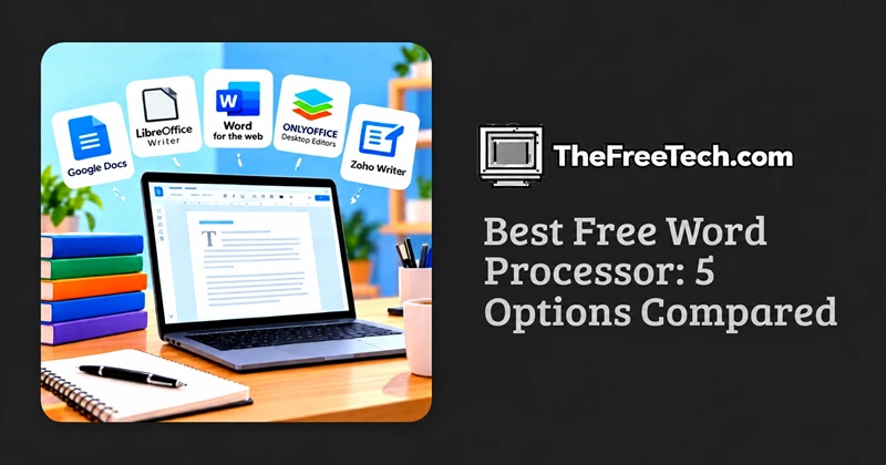 best-free-word-processor-5-options-compared