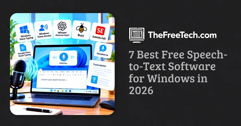 7-best-free-speech-to-text-software-for-windows-in-2026