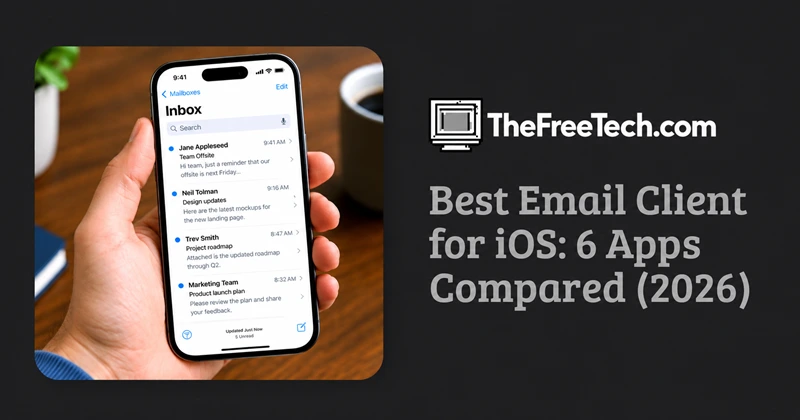 best-email-client-for-ios-6-apps-compared-2026